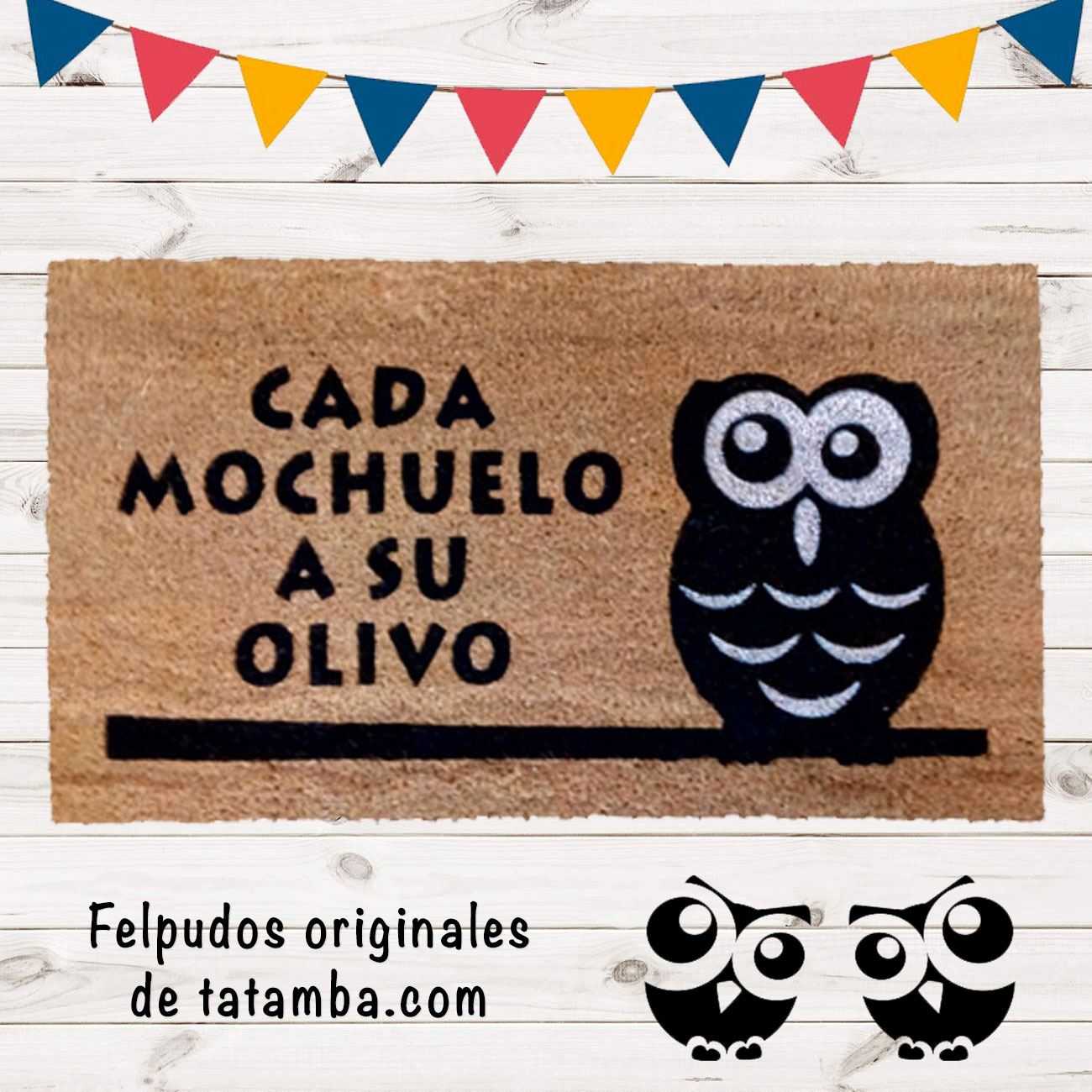 Felpudo Mochuelo